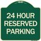 Signmission 24 Hour Reserved Parking Heavy-Gauge Aluminum Architectural Sign, 18" x 18", G-1818-24491 A-DES-G-1818-24491 - alternate 1
